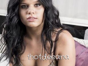 1hotdeeana