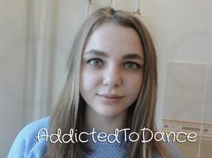 AddictedToDance