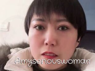 Amyseriouswoman