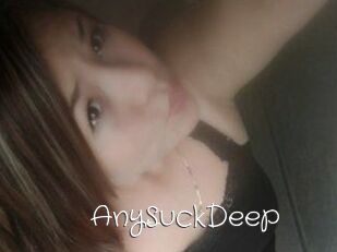 AnySuckDeep