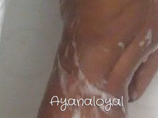 Ayanaloyal