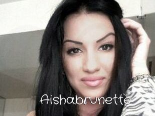 Aishabrunette