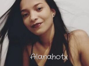 Alanahotx