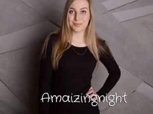 Amaizingnight