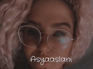 Asyaaslani