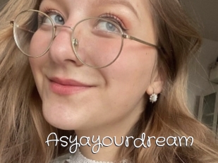 Asyayourdream