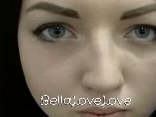 BellaLoveLove