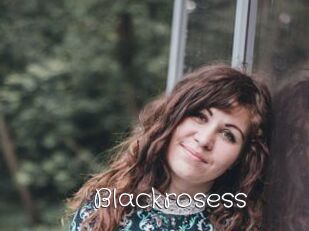 Blackrosess
