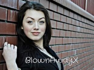 BlownAwayX