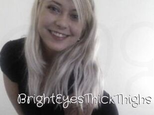 BrightEyesThickThighs