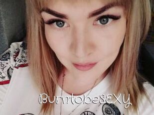 BurntobeSEXY
