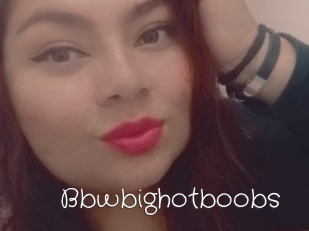 Bbwbighotboobs