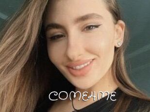 COME4ME