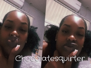 Chocolatesquirter