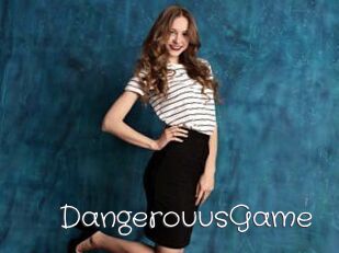 DangerouusGame