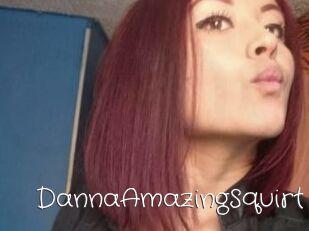 DannaAmazingSquirt