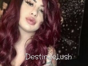 DestineeLush