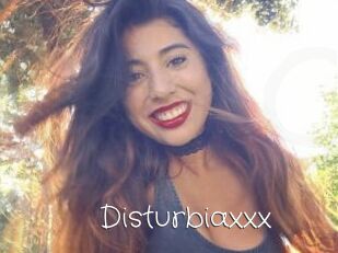 Disturbiaxxx