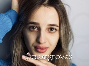 Dawngroves