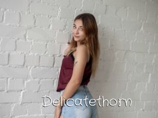 Delicatethorn