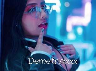 Demetriaxxx