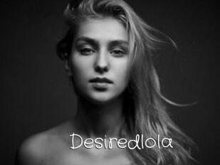 Desiredlola