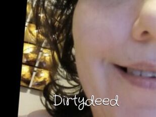Dirtydeed