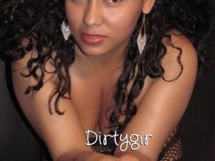 Dirtygir