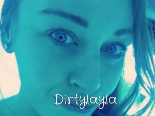 Dirtylayla