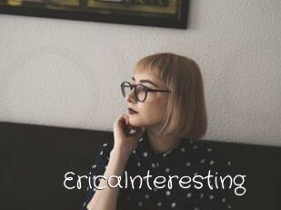 EricaInteresting
