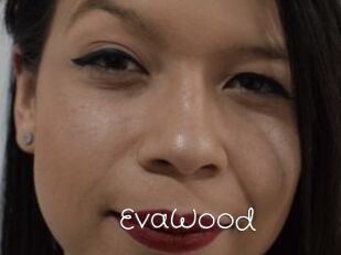 EvaWood