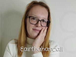 Earthahascall