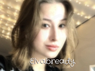 Elvabready