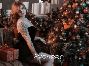 Evaseen