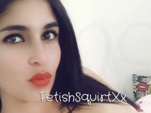 FetishSquirtXx