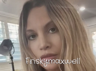 Friskymaxwell
