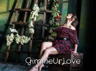 GimmeUrLove