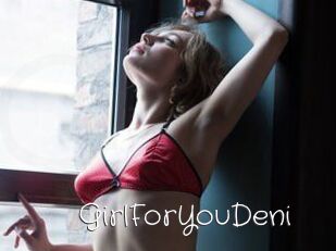 GirlForYouDeni