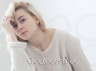 Godnessmee