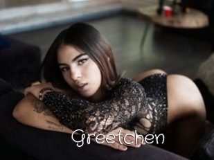 Greetchen
