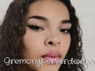 Gremonyperverdextrem