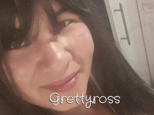 Grettyross