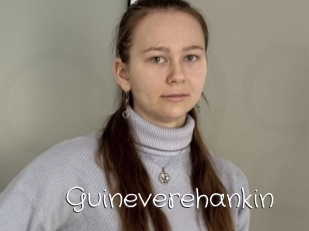 Guineverehankin