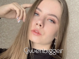 Gwenbigger