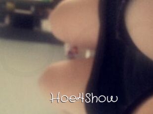 Hoe4Show