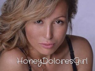 HoneyDoloresGirl