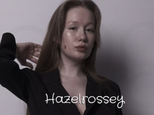 Hazelrossey