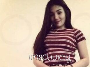 IMSOJUICY