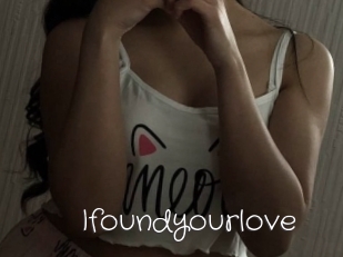 Ifoundyourlove