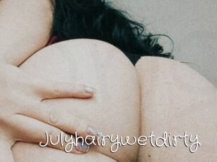 Julyhairywetdirty